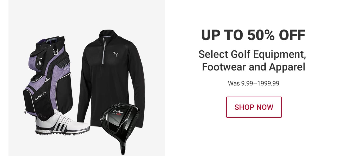 Up to 50% Off Select Golf Equipment, Footwear and Apparel Was 9.99–1999.99 | SHOP NOW until 10pm ET – After 10pm, click here to shop more of this Week’s Deals. If you have trouble viewing this content, please contact Customer Service at 877-846-9997 for assistance.