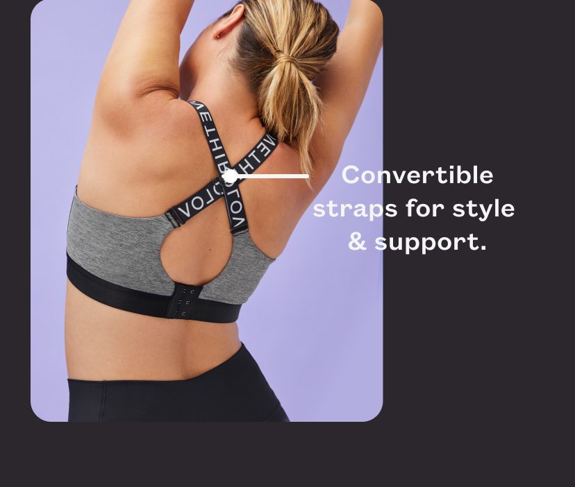 Convertible straps for style & support