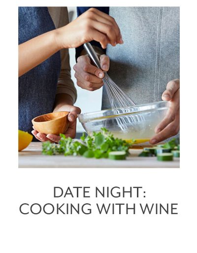 Class: Date Night • Cooking with Wine