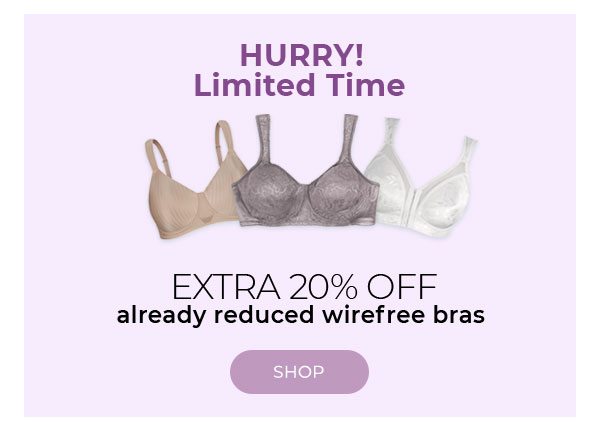 Extra 20% off Wirefree Bras!