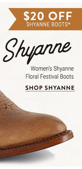 Shop Women’s Shyanne Boots »