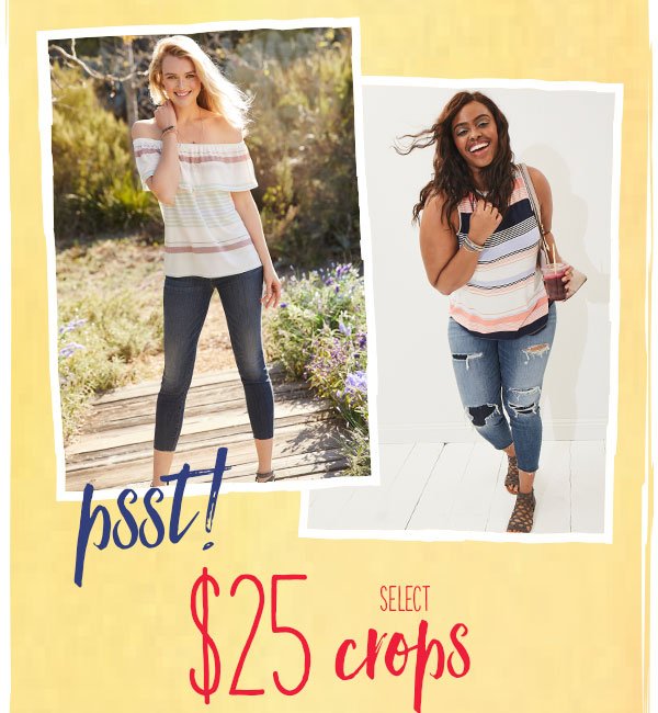 Psst! $25 select crops