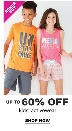 Bonus Buy - Up to 60% off kids' activewear. Shop Now.