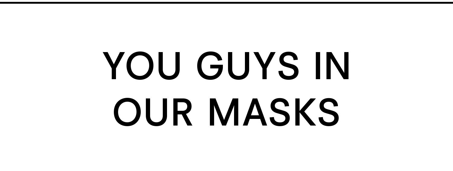 The Masks