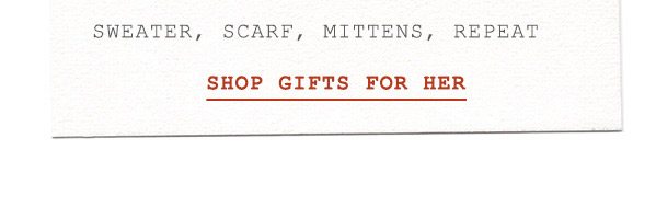 Shop gifts for her.
