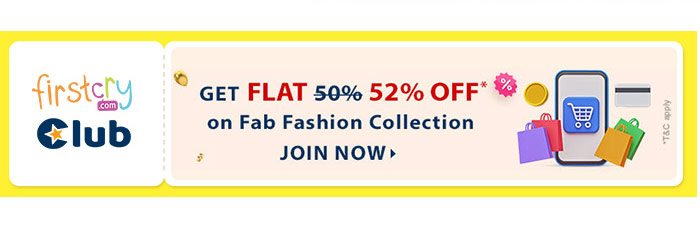 FirstCry Join Club & Get Flat 52% OFF* on Fab Fashion Collection