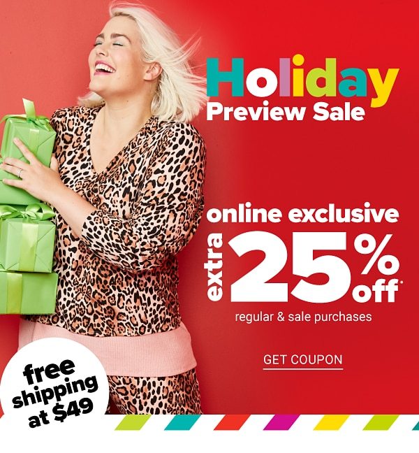 Holiday Preview Sale! Online Exclusive - Extra 20% off Regular & Sale Purchases - Get Coupon