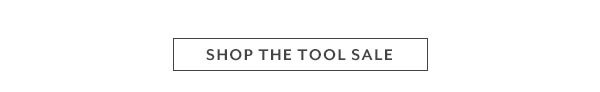 Shop the Tool Sale