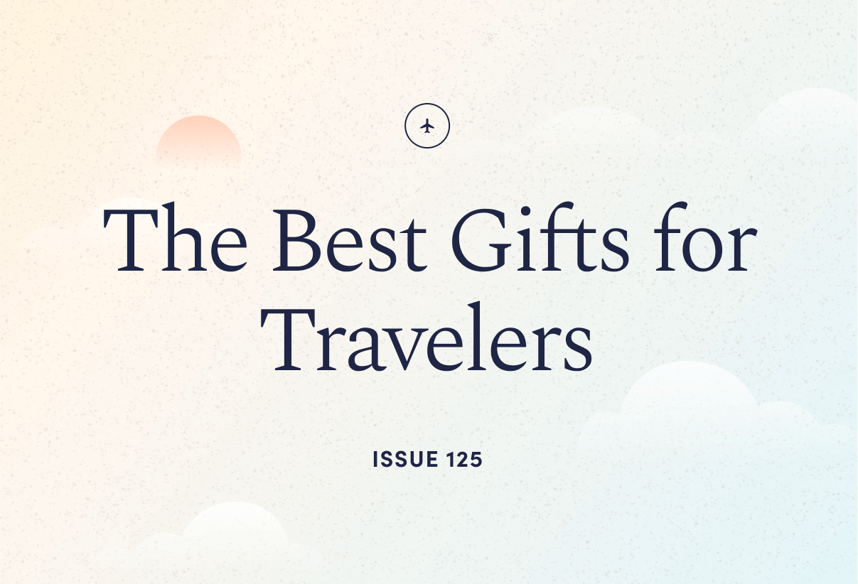 The Best Gifts for Travelers