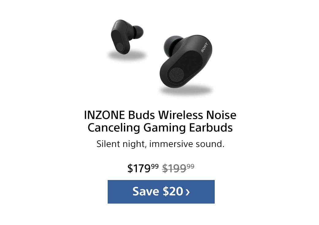 INZONE Buds, Wireless Noise Canceling Gaming Earbuds | Save $20