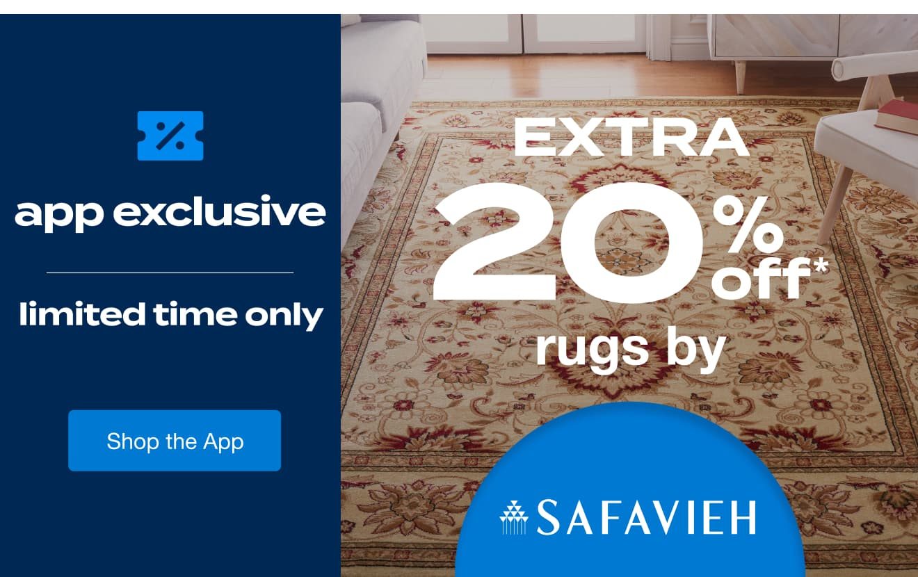 20% Off* Stackable Safavieh Rugs, Only in the App!