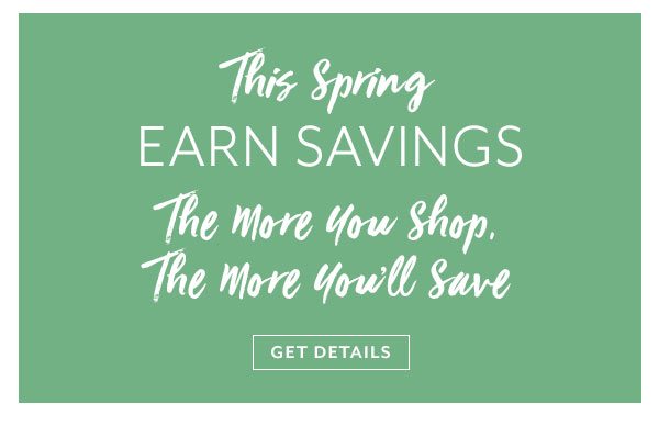 Earn Spring Savings