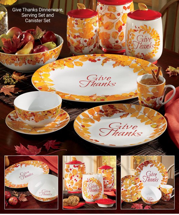 Give Thanks Dinnerware, Serving Set and Canister Set