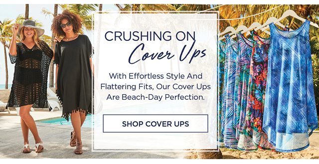Crushing on Cover Ups