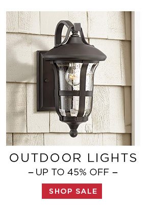 Outdoor Lights - Up To 45% Off - Shop Sale
