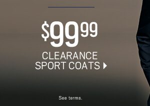 $99.99 Clearance Sport Coats. See terms.