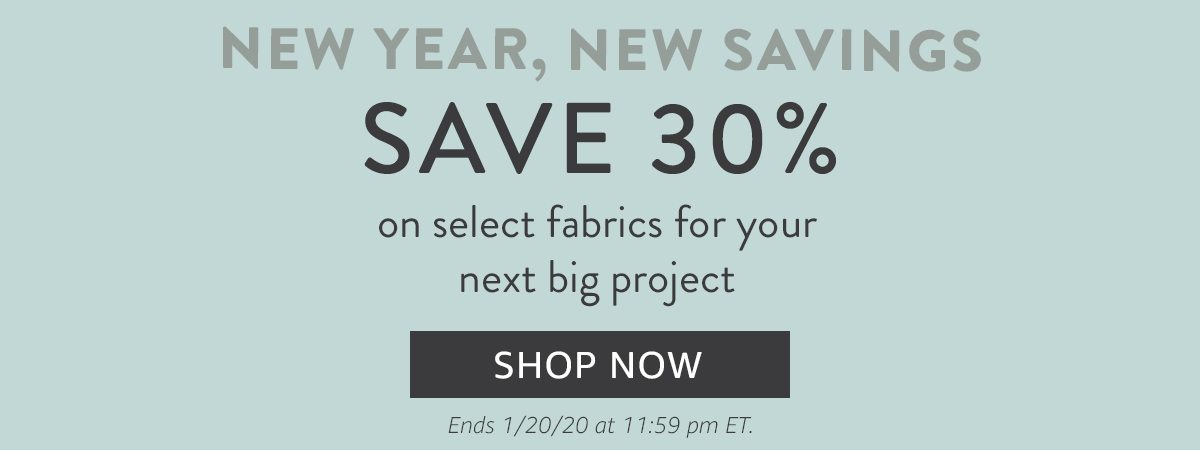 NEW YEAR, NEW SAVINGS | SHOP NOW | Ends 1/20/20 at 11:59 pm ET.