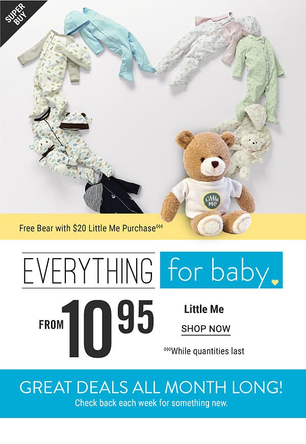 Super Buy - Everything for Baby - Little Men from $10.95. Free Bear with $20 Little Me Purchase while quantities last. Shop Now.