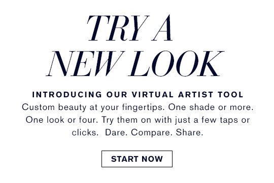 Try a New Look INTRODUCING OUR VIRTUAL ARTIST TOOL One shade or more. One look or four. Try them on with just a few clicks. Dare. Compare. Share. Start Now