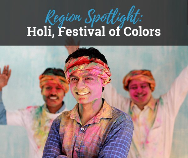 Region Spotlight: Holi, Festival of Colors