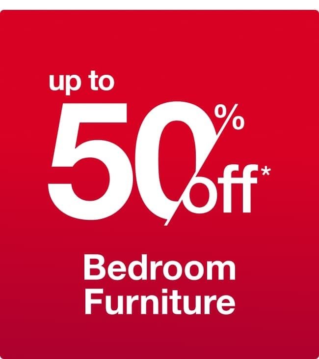 Up to 50% off Bedroom Furniture