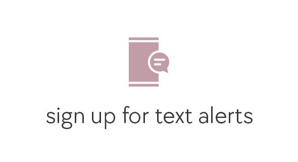 sign up for text alerts