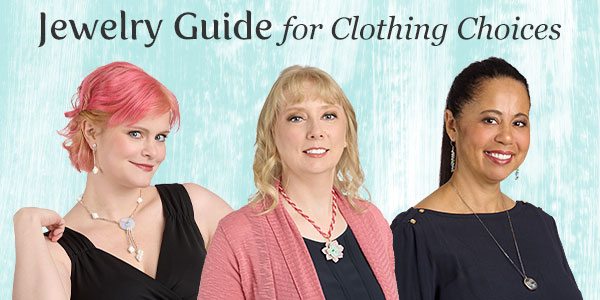 Jewelry Guide for Clothing Choices