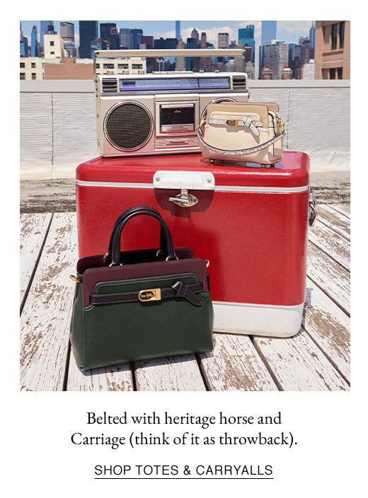 Belted with heritage horse and Carriage (think of it as throwback). SHOP TOTES & CARRYALLS