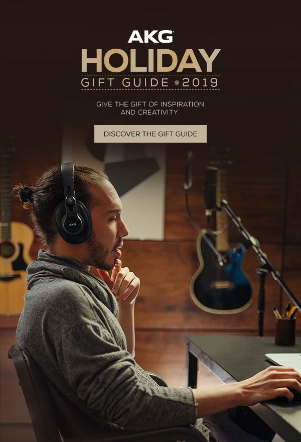 AKG Holiday Gift Guide 2019 | Give the Gift of Inspiration and Creativity