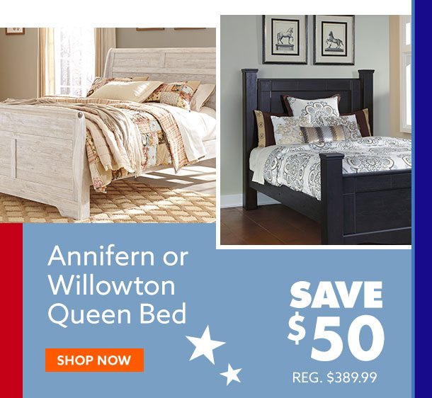 Save $50 on Annifern or Willowton Queen Bed