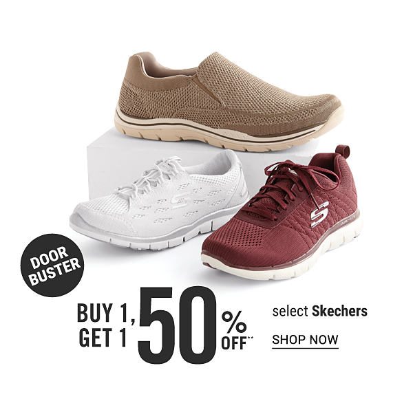 Doorbuster - Buy 1, get 1 50% off** select Skechers. Shop Now.