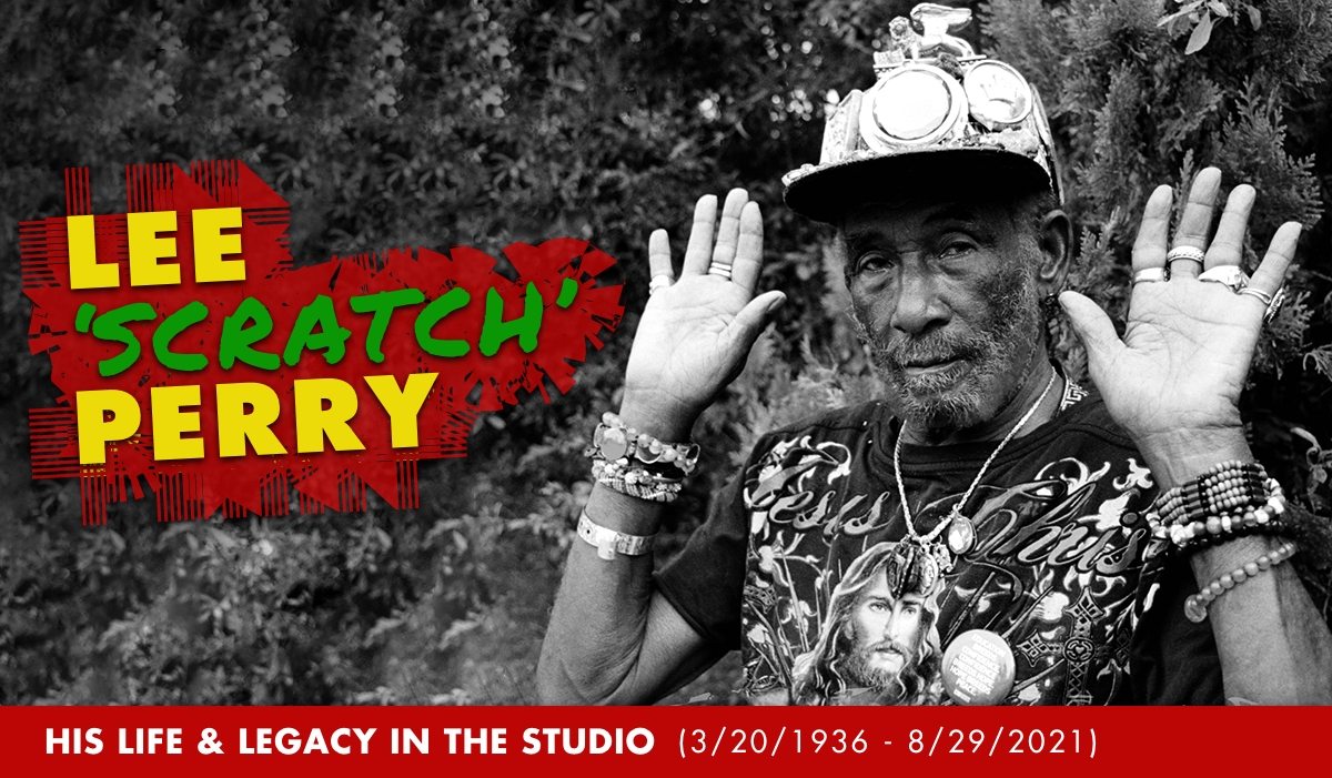 Lee "Scratch" Perry's Life & Legacy In The Studio