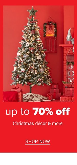 Up to 70% Off Christmas Decor & more. Shop Now.