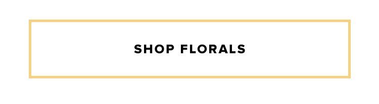 Shop florals.