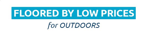 Floored by low prices for outdoors.
