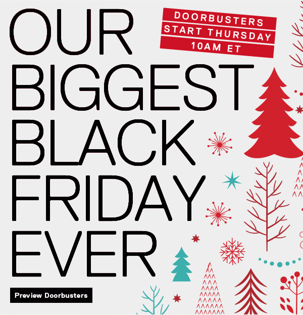 OUR BIGGEST BLACK FRIDAY EVER