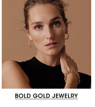 BOLD GOLD JEWELRY