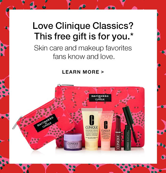 Love Clinique Classics? This free gift is for you.* Skin care and makeup favorites fans know and love. LEARN MORE