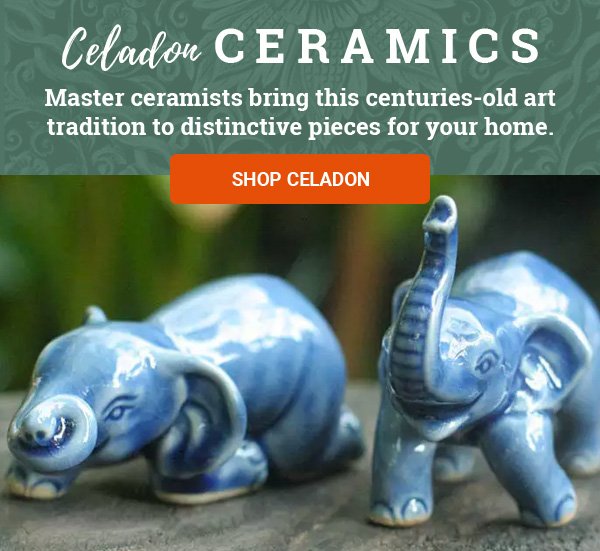 CELADON CERAMICS | Master ceramists bring this centuries-old art tradition to distinctive pieces for your home. | SHOP CELADON