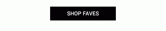 Shop faves