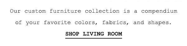 Shop living room furniture.