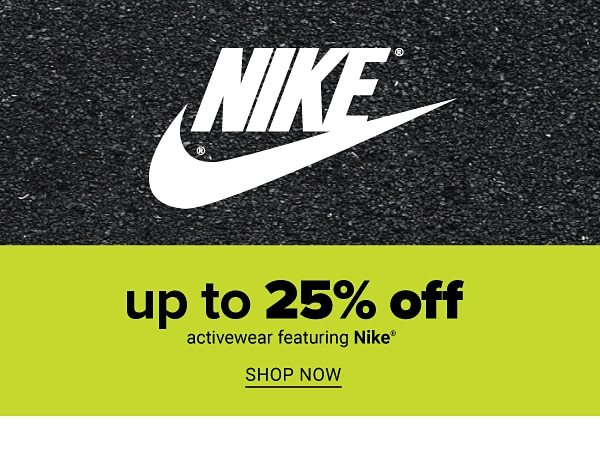 Up to 25% off Activewear featuring Nike - Shop Now