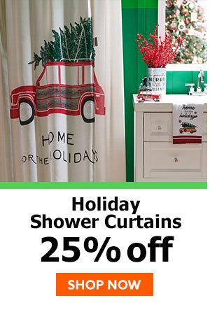 Holiday shower curtains 25% off