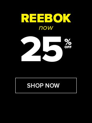 Reebok Now 25% Off