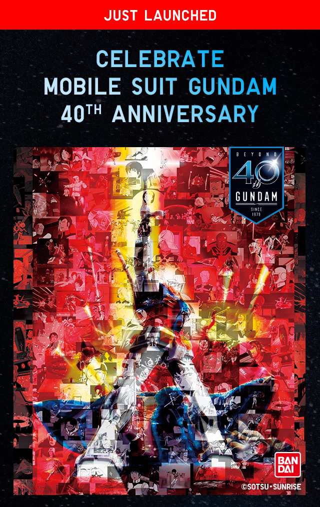 CELEBRATE MOBILE SUIT GUNDAM 40TH ANNIVERSARY