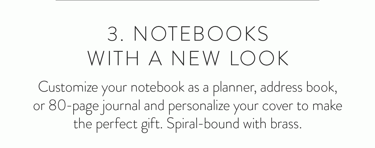 3. Notebooks with a New Look