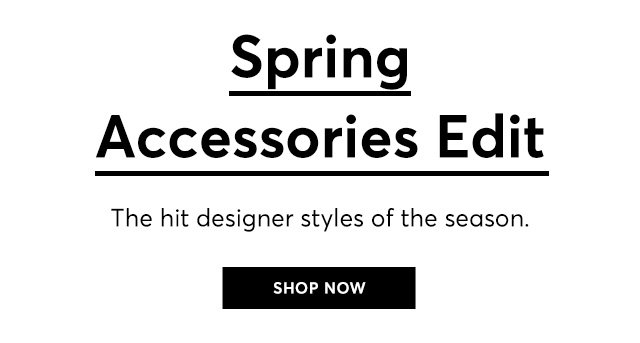 Shop The Spring Accessories Edit