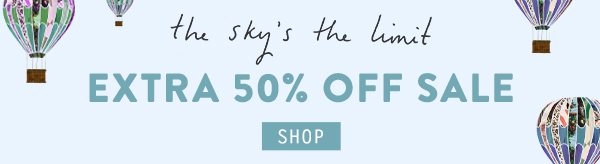 Shop an extra 50% off sale items.