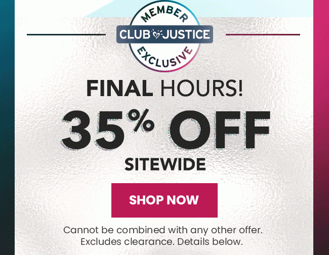 Final Hours! 35% OFF Sitewide Shop Now