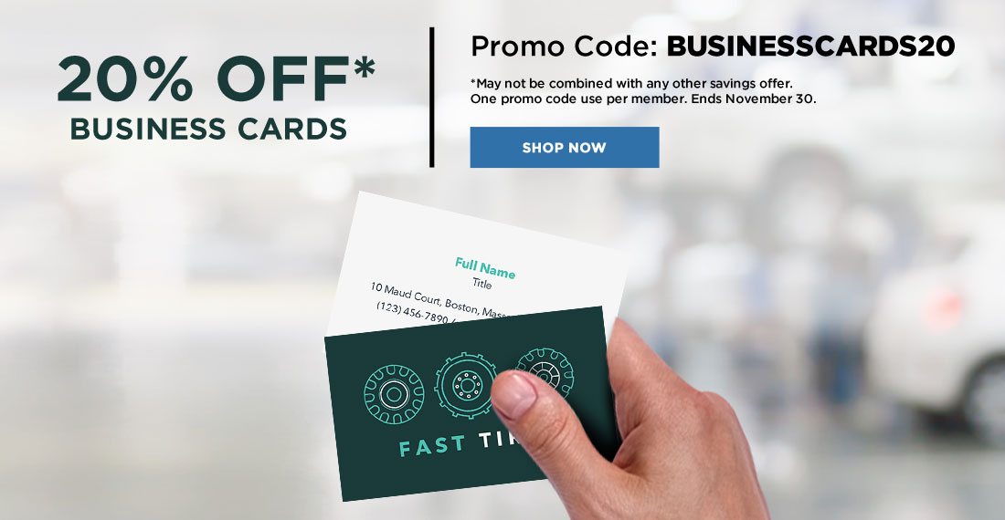 20% OFF* Business Cards Promo Code: BUSINESSCARDS20 *One promo code use per member. Ends November, 30. Shop Now